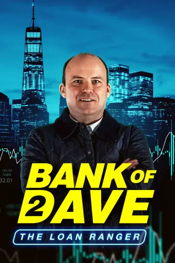 Poster to the movie "Bank of Dave 2: The Loan Ranger" #1141800