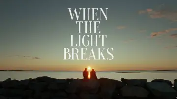 Backdrop to the movie "When the Light Breaks" #532368