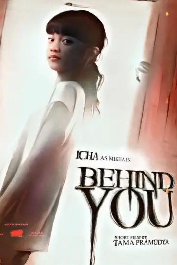 Poster to the movie "Behind You" #1058227