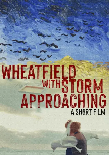 Poster to the movie "Wheatfield with Storm Approaching" #1058052