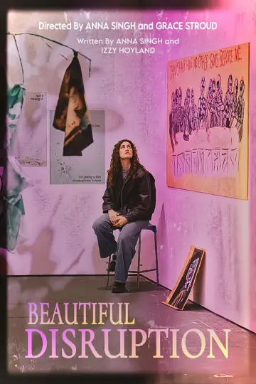 Poster to the movie "Beautiful Disruption" #460648