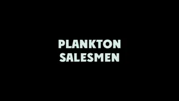 Backdrop to the movie "Plankton Salesmen" #970494