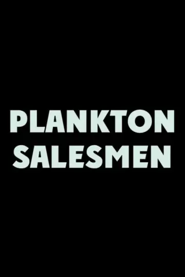 Poster to the movie "Plankton Salesmen" #970496