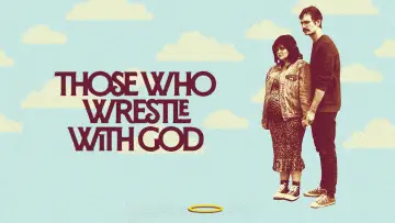 Backdrop to the movie "Those Who Wrestle With God" #427256
