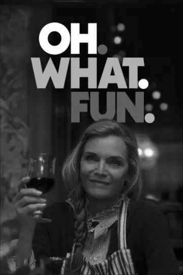 Poster to the movie "Oh. What. Fun." #835359