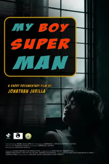 Poster to the movie "My Boy Superman" #1082696