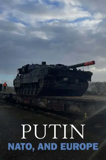 Poster to the movie "Putin, NATO, and Europe" #1051711