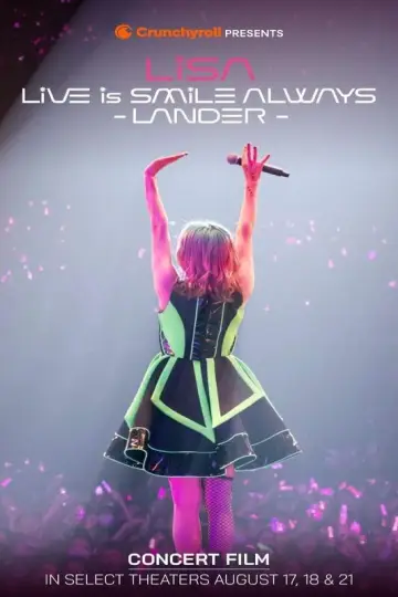 Poster to the movie "LiSA LiVE Is SMiLE ALWAYS -LANDER -" #1082714