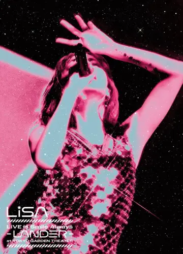 Poster to the movie "LiSA LiVE Is SMiLE ALWAYS -LANDER -" #1082715