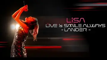 Backdrop to the movie "LiSA LiVE Is SMiLE ALWAYS -LANDER -" #438270