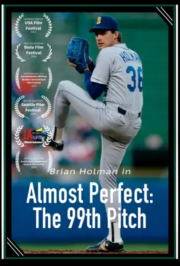 Poster to the movie "Almost Perfect: The 99th Pitch" #1084091