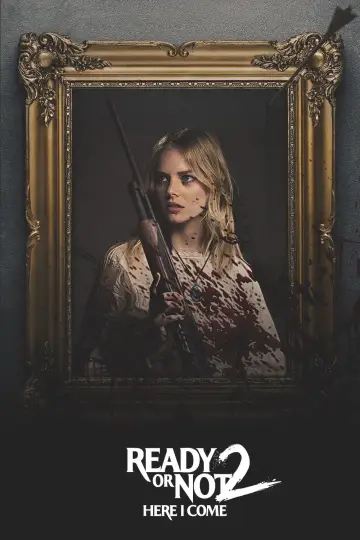 Poster to the movie "Ready or Not 2: Here I Come" #814702