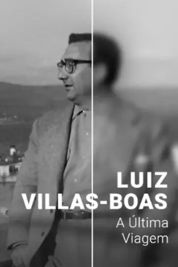 Poster to the movie "Luiz Villas-Boas: A Última Viagem" #439926