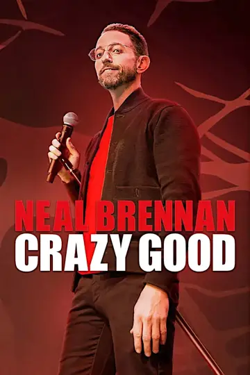 Poster to the movie "Neal Brennan: Crazy Good" #1073131