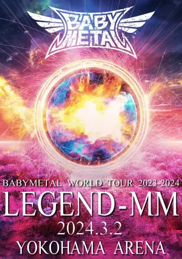 BABYMETAL WORLD TOUR 2023 - 2024 LEGEND - MM - 20 NIGHT poster
