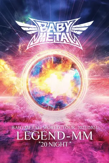 Poster to the movie "BABYMETAL WORLD TOUR 2023 - 2024 LEGEND - MM - "20 NIGHT"" #705741