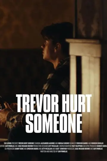Poster to the movie "Trevor Hurt Someone" #1084419