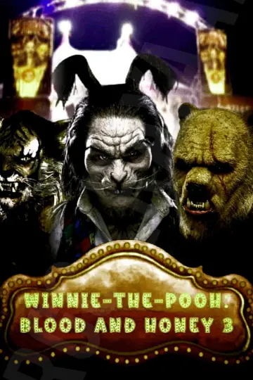 Poster to the movie "Winnie-the-Pooh: Blood and Honey 3" #859939