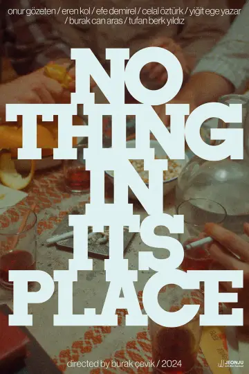 Poster to the movie "Nothing in Its Place" #1090864
