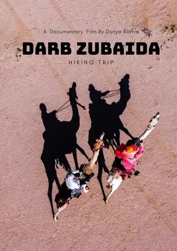 Poster to the movie "Darb Zubaida - Hiking Trip" #449077