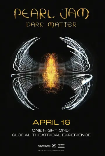 Pearl Jam - Dark Matter - Global Theatrical Experience poster