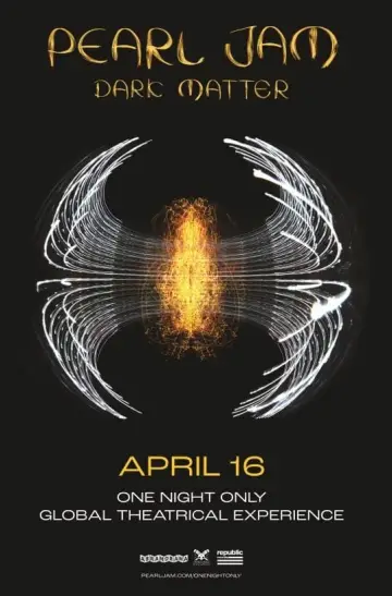 Poster to the movie "Pearl Jam: Dark Matter – Global Theatrical Experience" #449432