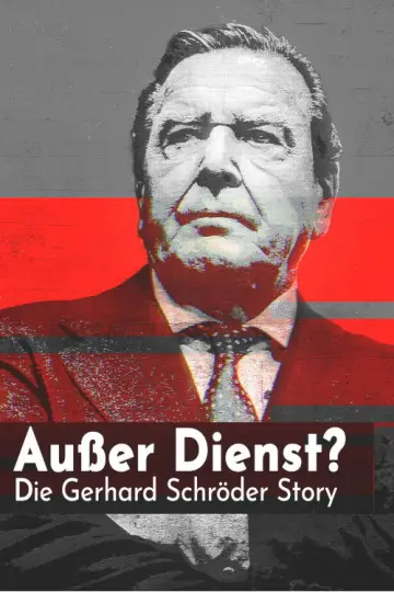 Poster to the movie "Out of service? The Gerhard Schröder story" #1090964