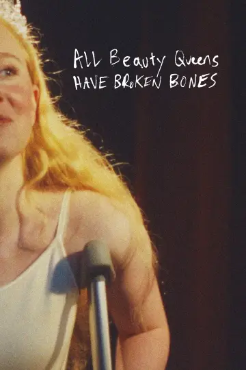 Poster to the movie "All Beauty Queens Have Broken Bones" #1095441