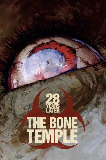 Poster to the movie "28 Years Later: The Bone Temple" #509319