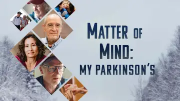 Backdrop to the movie "Matter of Mind: My Parkinson