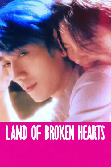 Poster to the movie "Land of Broken Hearts" #932955