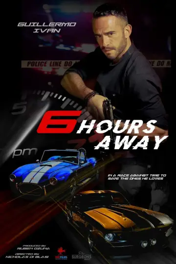 Poster to the movie "6 Hours Away" #838223