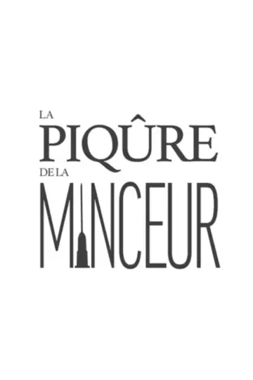 La piqûre de la minceur poster