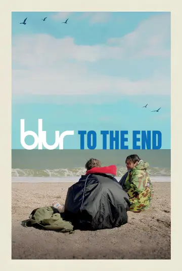 Poster to the movie "blur: To the End" #978947