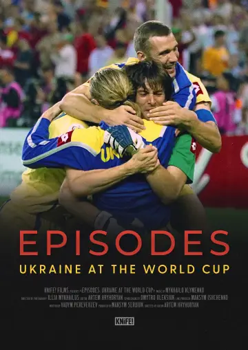 Poster to the movie "Episodes: Ukraine at The World Cup" #1095380