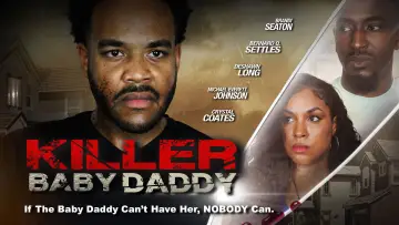 Backdrop to the movie "Killer Baby Daddy" #1095607