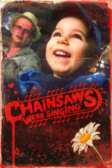Poster to the movie "Chainsaws Were Singing" #819956
