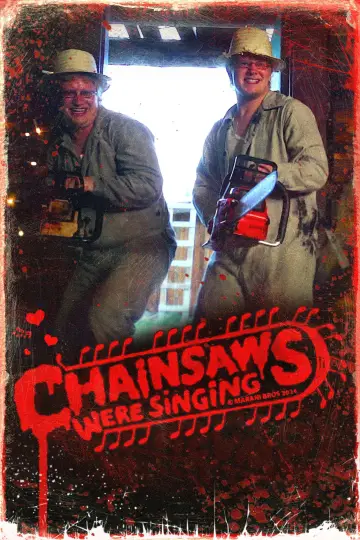 Poster to the movie "Chainsaws Were Singing" #819959