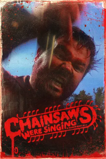 Poster to the movie "Chainsaws Were Singing" #819960