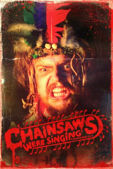 Poster to the movie "Chainsaws Were Singing" #819964