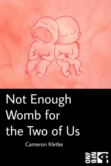 Poster to the movie "Not Enough Womb for the Two of Us" #469625