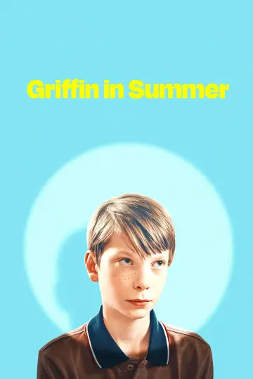 Poster to the movie "Griffin in Summer" #783006