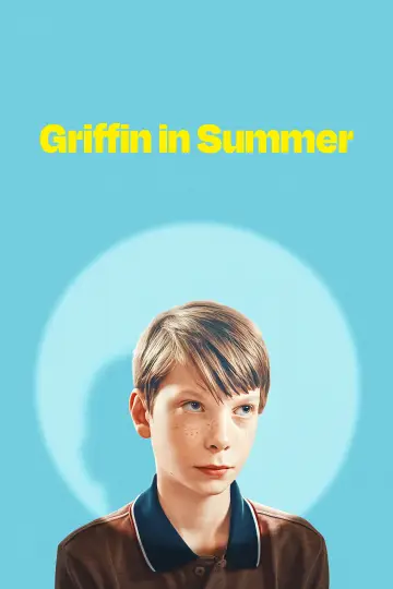 Poster to the movie "Griffin in Summer" #783009