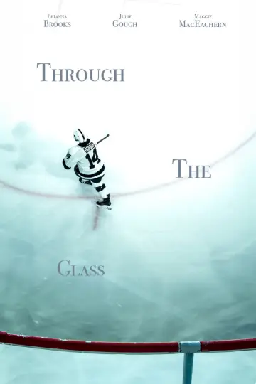 Poster to the movie "Through the Glass" #1096592