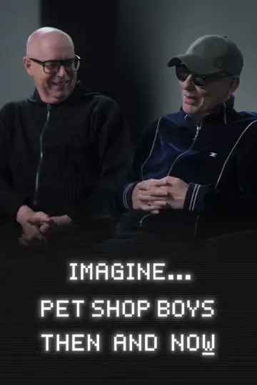 imagine… Pet Shop Boys: Then and Now poster