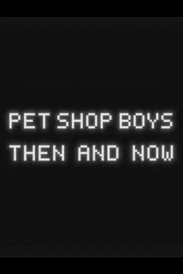 Poster to the movie "Imagine… Pet Shop Boys: Then and Now" #1096687