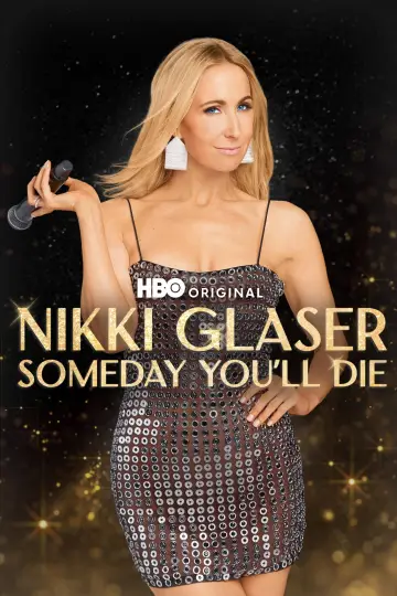Poster to the movie "Nikki Glaser: Someday You