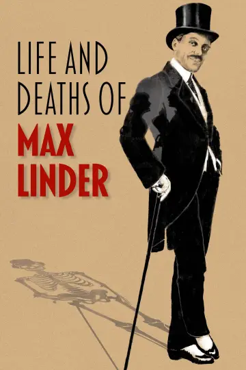 Poster to the movie "Life and Deaths of Max Linder" #1097833