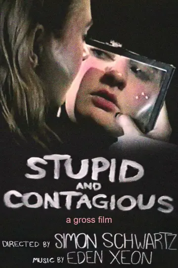 Poster to the movie "STUPID & CONTAGIOUS" #1097905