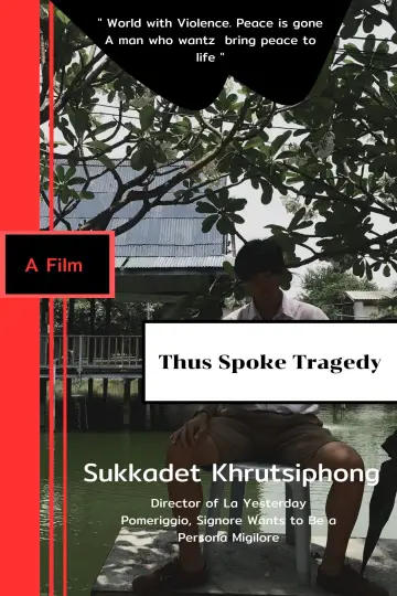 Poster to the movie "Thus Spoke Tragedy" #457557